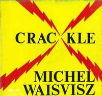 Michel Waisvisz - Crackle