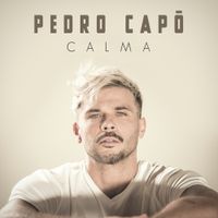 Pedro Cap&oacute; - Calma