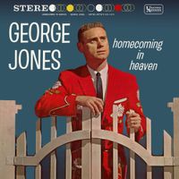George Jones - Homecoming in Heaven