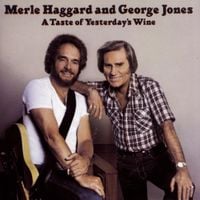 George Jones & Merle Haggard - A Taste of Yesterday's Wine
