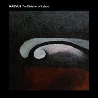 Naevus - The Division Of Labour