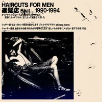 Haircuts For Men - 理髪店 Beat 1990​-​1994
