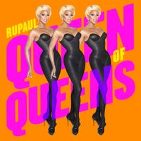 RuPaul - Queens Of Queens