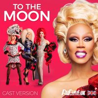 RuPaul - To The Moon