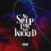 Jay Worthy & Sha Hef - No Sleep for the Wicked