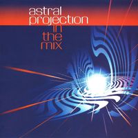 Astral Projection - In The Mix