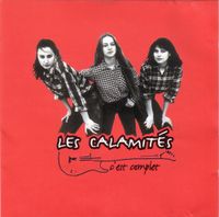Les Calamit&eacute;s - C'est complet