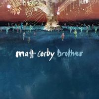 Matt Corby - Brother