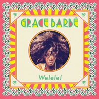 Grace Barb&eacute; - Welele!