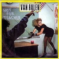 Van Halen - Hot for Teacher