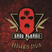 Gang Albanii - Kr&oacute;lowie życia
