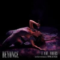 Beyonc&eacute; - I Am... Yours: An Intimate Performance at Wynn Las Vegas