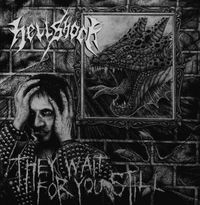 Hellshock - They Wait For You Still