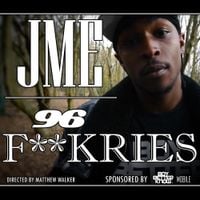 Jme - 96 F**kries