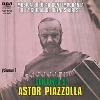 Astor Piazzolla Conjunto 9 - M&uacute;sica popular contempor&aacute;nea de la ciudad de Buenos Aires, Vol. 1