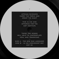 Afrikan Sciences - The New Dun Language b​/​w In His Convenient Way