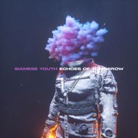 Siamese Youth - Echoes Of Tomorrow