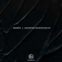 Dahryl - Distorted Frustration