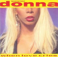 Donna Summer - When Love Cries