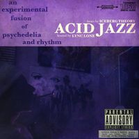 Lync Lone & Iceberg Theory - Acid Jazz
