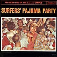 The Centurians - Surfers' Pajama Party (Recorded Live On The U.C.L.A. Campus)