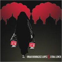 Omar Rodriguez Lopez & Lydia Lunch - Omar Rodriguez Lopez & Lydia Lunch: