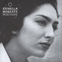 Estrella Morente - Mi Cante Y Un Poema