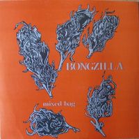 Bongzilla - Mixed Bag