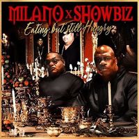 Showbiz & Milano - Eating But Still Hungry