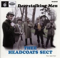 Thee Headcoats Sect - Deerstalking Men