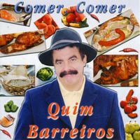 Quim Barreiros - Comer, Comer