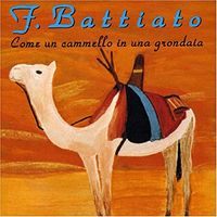 Franco Battiato - Come un cammello in una grondaia