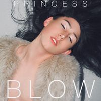 Princess Iconique - Blow