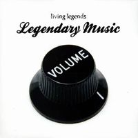 Living Legends - Legendary Music Vol. 1