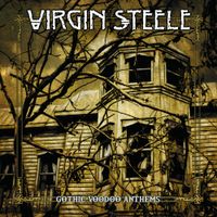 Virgin Steele - Gothic Voodoo Anthems