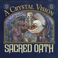 Sacred Oath - A Crystal Vision