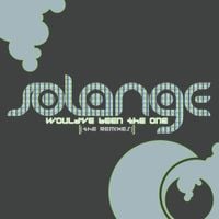 Solange - Would've Been The One (The Remixes)