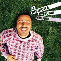 Ghemon - La rivincita dei buoni