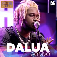 DaLua - DaLua no Est&uacute;dio Showlivre (Ao Vivo)