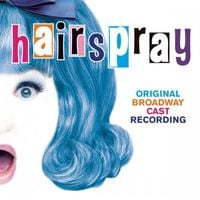 Broadway Cast - Hairspray (Original Broadway Cast Recording)