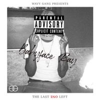 Babyface Ray - The Last One Left