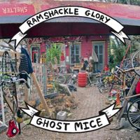 Ramshackle Glory / Ghost Mice - Shelter
