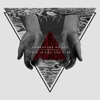 Lowercase Noises - this is for our sins