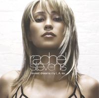 Rachel Stevens - Sweet Dreams My LA Ex