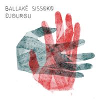 Ballak&eacute; Sissoko - Djourou
