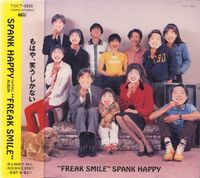 SPANK HAPPY - FREAK SMILE