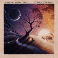 PJ Harding & Noah Cyrus - People Don't Change