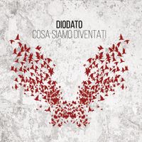 Diodato - Cosa siamo diventati