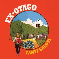 Ex-Otago - Tanti Saluti