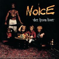 Noice - Det ljuva livet
